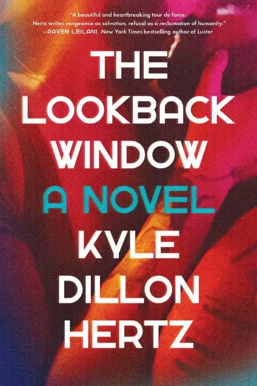 The Lookback Window: By Kyle Dillon Hertz