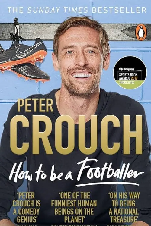 10 Most Sold Sports Biographies on Amazon So Far - "How to Be a Footballer" by Peter Crouch