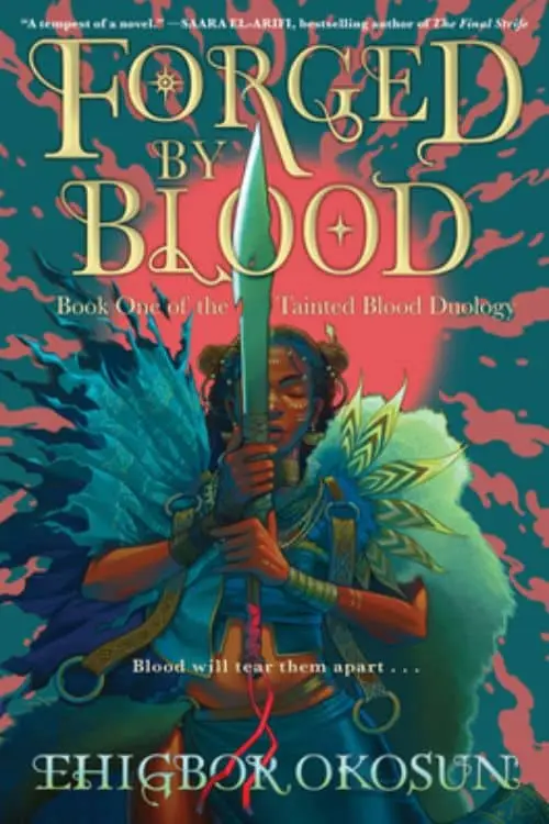 Forged by Blood: By Ehigbor Okosun