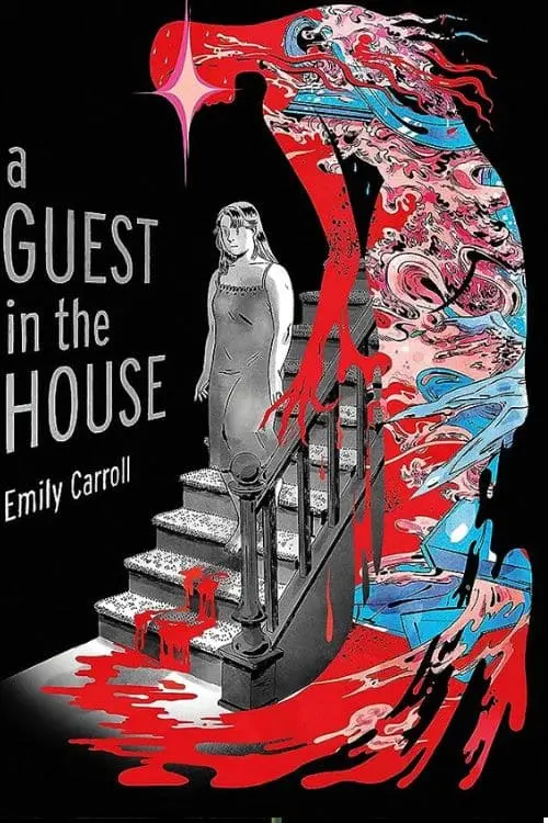 "A Guest in the House" by Emily Carroll 