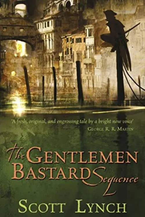 The Gentleman Bastard Series by Scott Lynch