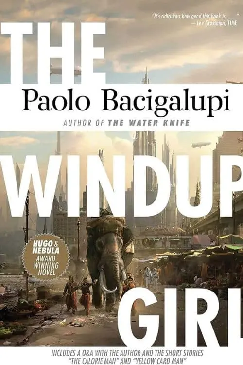 "The Windup Girl" by Paolo Bacigalupi