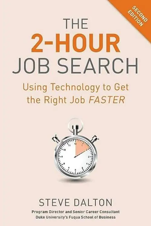 10 Most-Sold Job Hunting Books On Amazon So Far - "The 2-Hour Job Search, Second Edition" by Steve Dalton