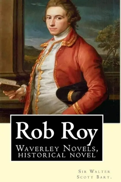 List of the Top 10 Best Novels by Sir Walter Scott - "Rob Roy" (1817)