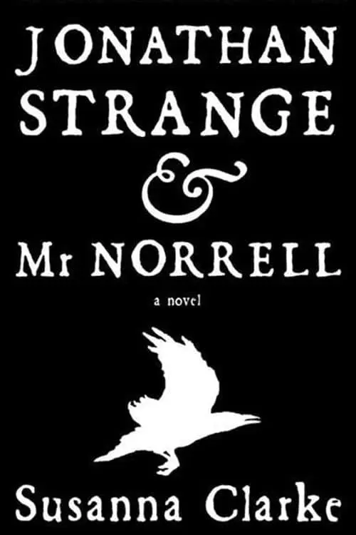 "Jonathan Strange & Mr. Norrell" by Susanna Clarke