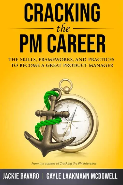 "Cracking the PM Interview" by Gayle Laakmann McDowell and Jackie Bavaro