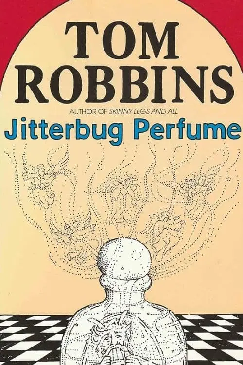 10 Must-Read Books Starting With Letter J - "Jitterbug Perfume" by Tom Robbins