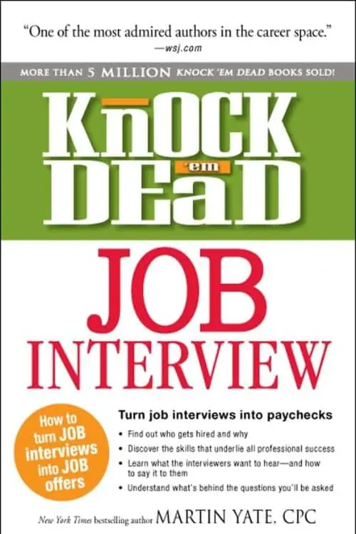 "Knock 'em Dead Job Interview" by Martin Yate CPC