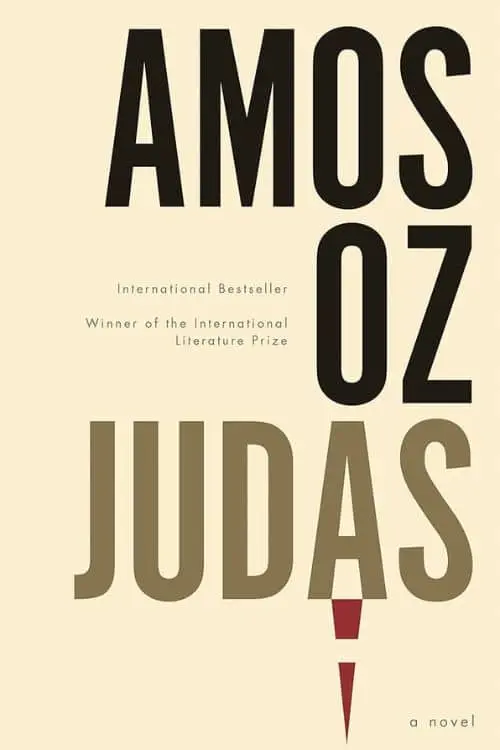 10 Must-Read Books Starting With Letter J - "Judas" by Amos Oz