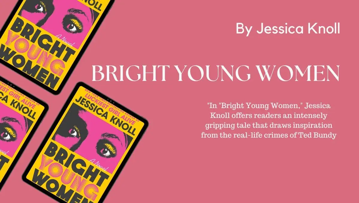 Bright Young Women By Jessica Knoll 2