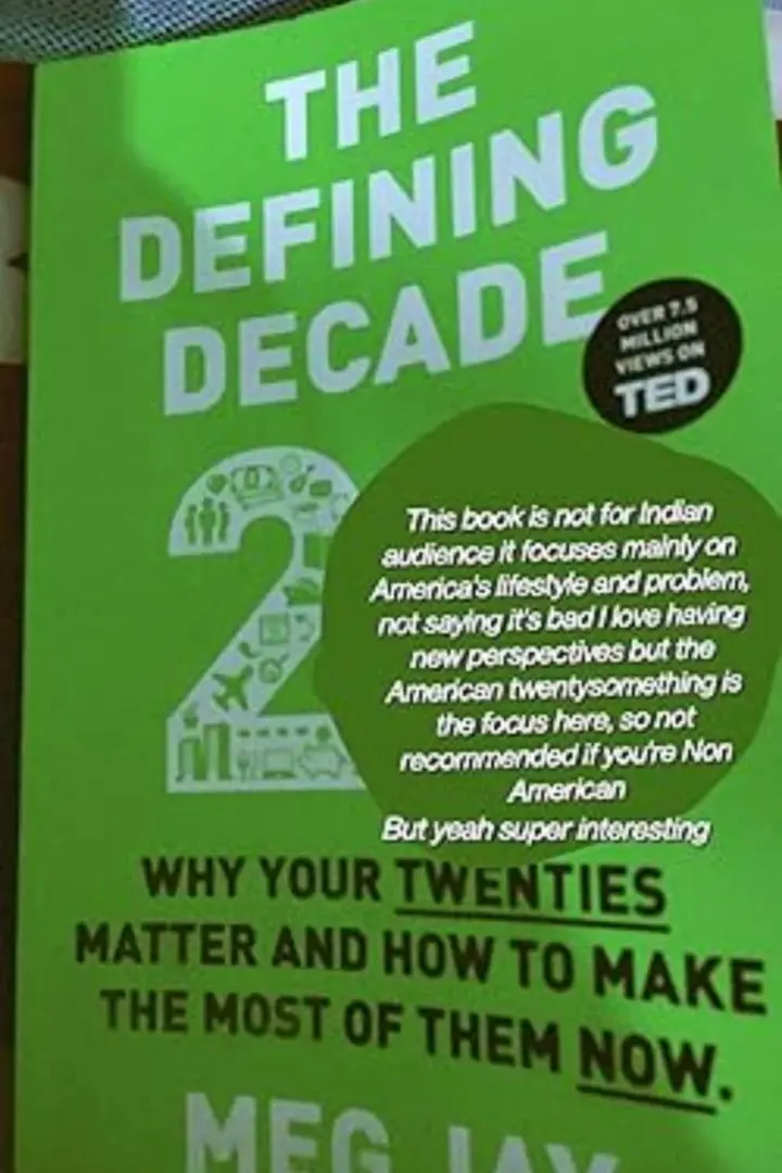 The Defining Decade: Why Your Twenties Matter (Meg Jay)