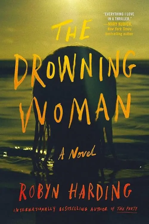 10 Best Mystery Novels of the Year 2023 - The Drowning Woman by Robyn Harding