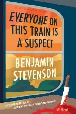 10 Most Anticipated Mystery Novels of January 2024 - Everyone on This Train Is a Suspect (Ernest Cunningham #2) by Benjamin Stevenson