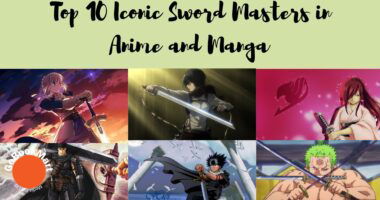 Top 10 Iconic Sword Masters in Anime and Manga