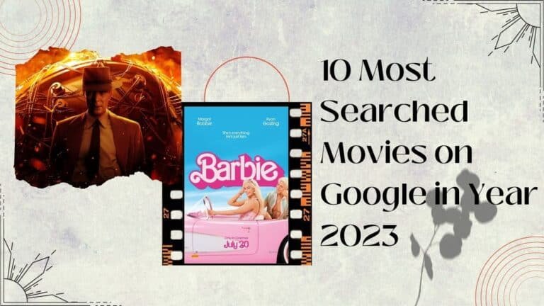 10 Most Searched Movies on Google in Year 2023