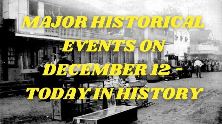 Principales acontecimientos históricos del 12 de diciembre: hoy en la historia