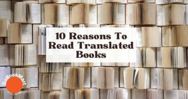 10 Reasons To Read Translated Books