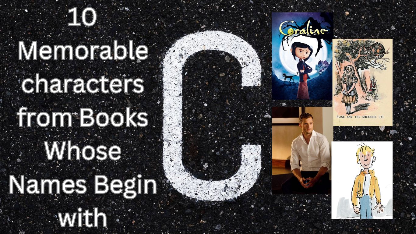 10 personajes memorables de libros cuyos nombres comienzan con 'C'