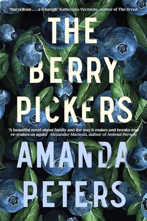 10 Books of 2023 Perfect for Movie Adaptations - The Berry Pickers by Amanda Peters