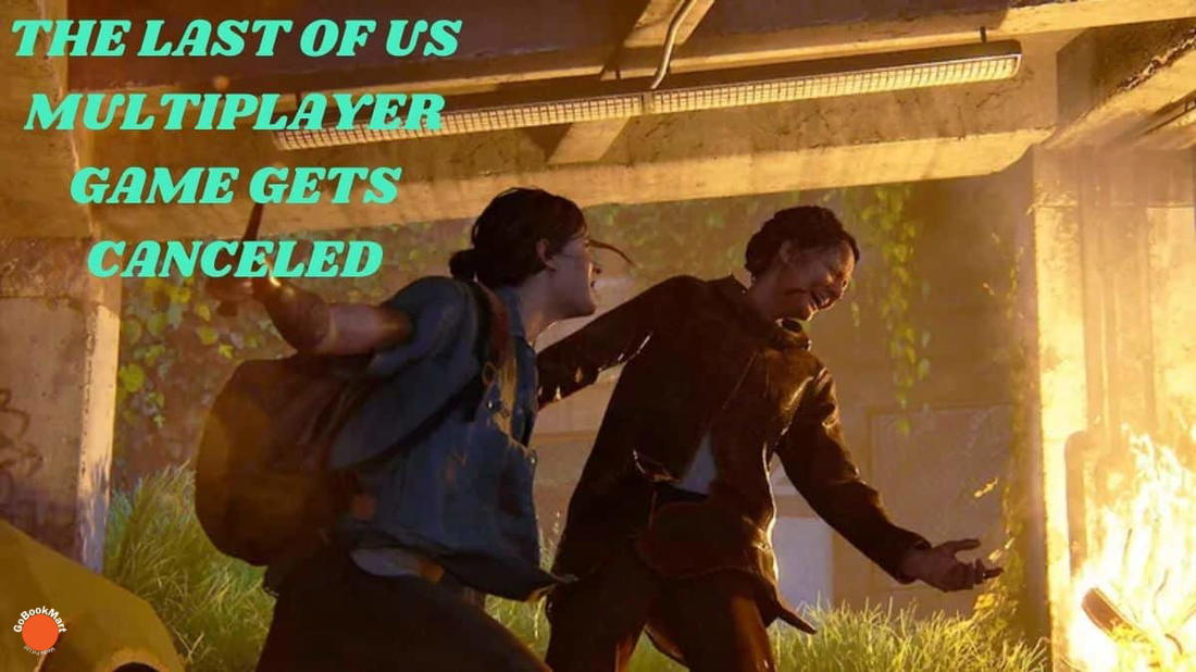 Le jeu multijoueur The Last of Us de Naughty Dog est annulé