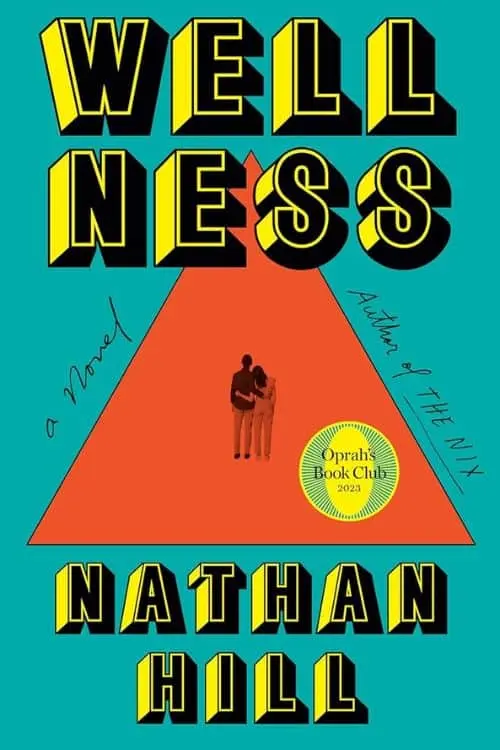 10 Books of 2023 Perfect for Movie Adaptations - Wellness by Nathan Hill