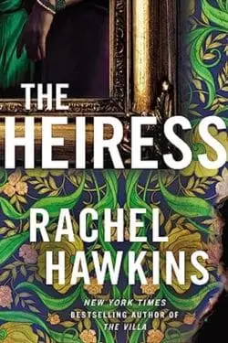 10 Most Anticipated Mystery Novels of January 2024 - The Heiress by Rachel Hawkins