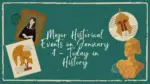 Major Historical Events on January 4 Today in History