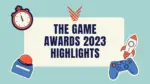 The Gaming Awards 2023 Highlights