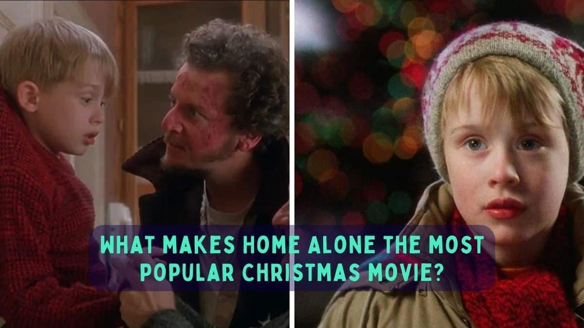 What makes Home Alone the most popular Christmas movie?