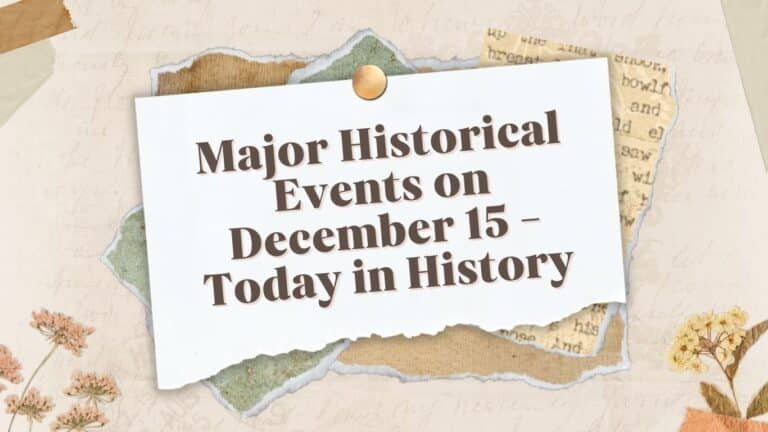 Principales acontecimientos históricos del 15 de diciembre: hoy en la historia