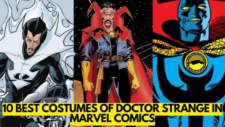 10 meilleurs costumes du docteur Strange dans Marvel Comics