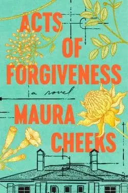 Acts of Forgiveness by Maura Cheeks
