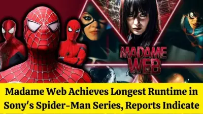Madame Web Achieves Longest Runtime in Sony's Spider-Man Series, Reports Indicate