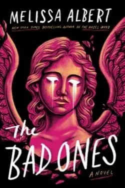 Most Anticipated Horror Novels in February 2024 - The Bad Ones by Melissa Albert