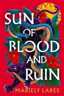 10 Most Anticipated Debut Books in February 2024 - Sun of Blood and Ruin by Mariely Lares