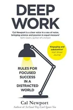 "Deep Work" by Cal Newport