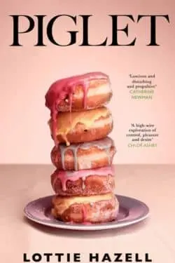 10 Most Anticipated Debut Books in February 2024 - Piglet by Lottie Hazell