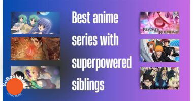 Best anime series with superpowered siblings