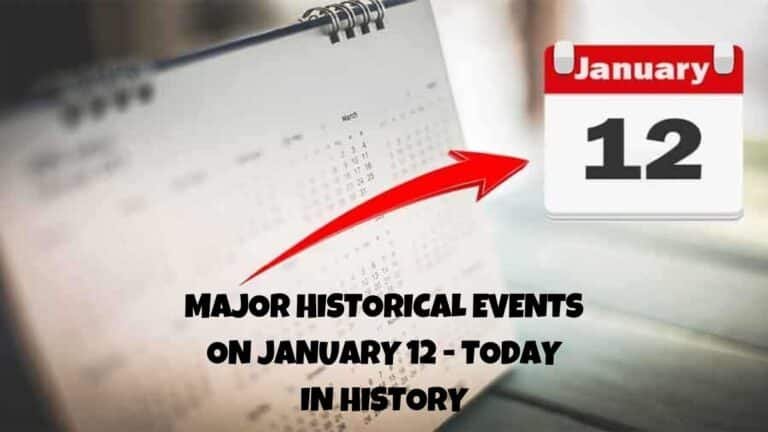 Major Historical Events on January 12 - Today in History