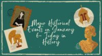 Major Historical Events on January 6 - Today in History