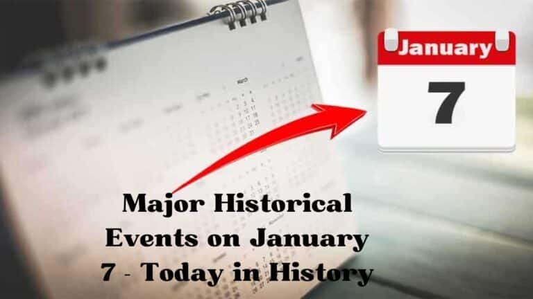 Événements historiques majeurs du 7er janvier - Aujourd'hui dans l'histoire