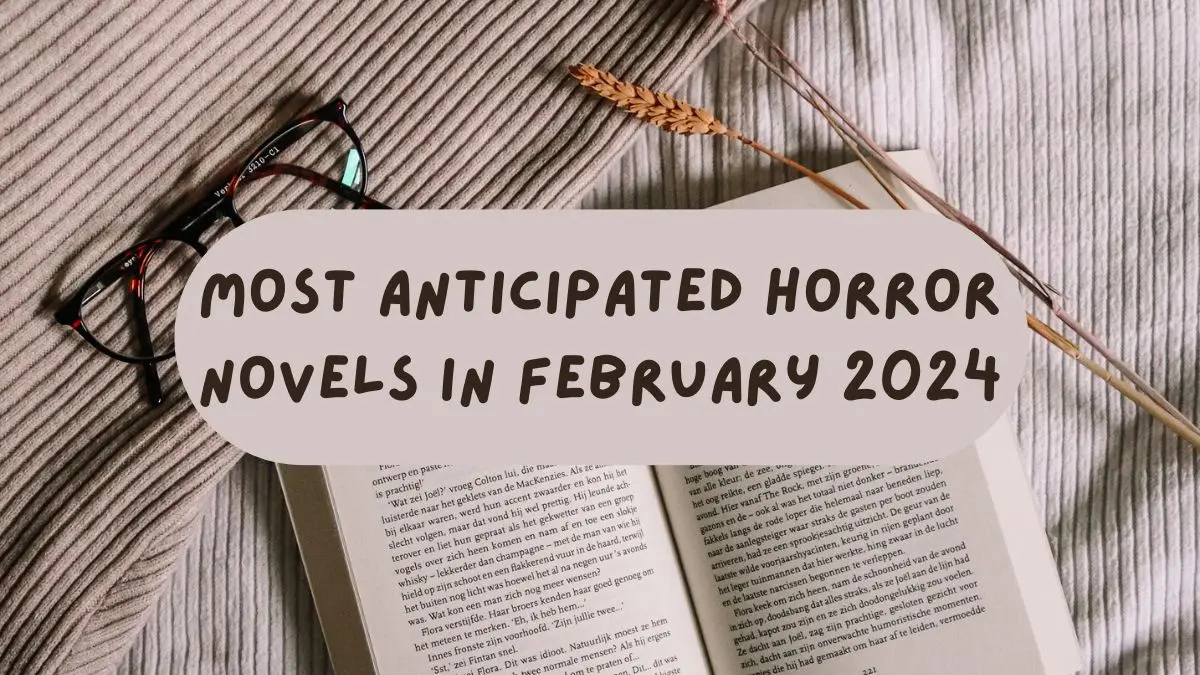 Most Anticipated Horror Novels in February 2024 1