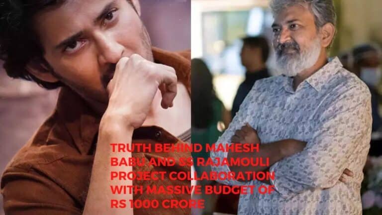 Mahesh Babu 和 SS Rajamouli 项目背后的真相 1000 亿卢比的巨额预算合作