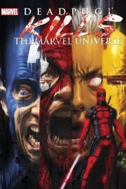 10 Best Deadpool Comics of All Time - "Deadpool Kills the Marvel Universe" by Cullen Bunn