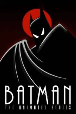 Batman: The Animated Series (1992 - 1999)