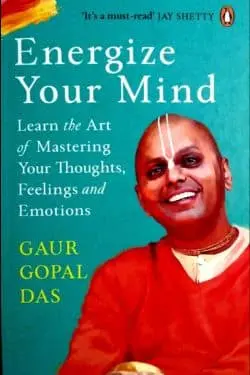 Top 10 Bestselling Books by Indian Authors in 2023 - Energize your Mind by Gaur Gopal Das