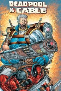 "Deadpool & Cable" by Fabian Nicieza
