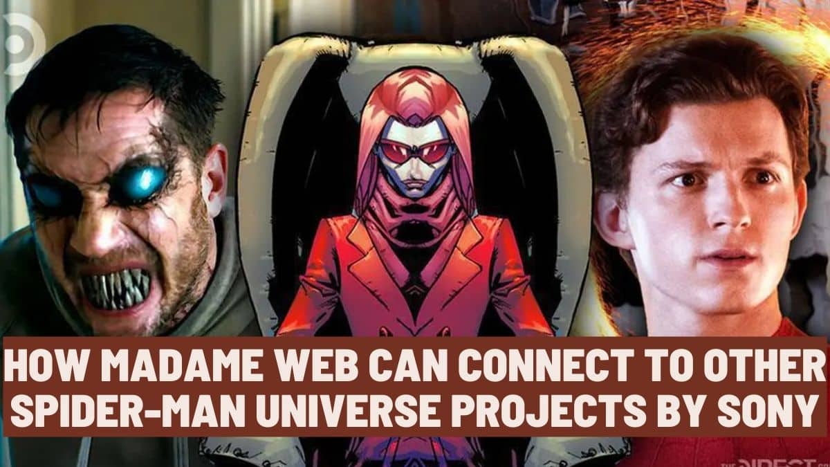 मैडम वेब सोनी के अन्य स्पाइडर-मैन यूनिवर्स प्रोजेक्ट्स से कैसे जुड़ सकता है