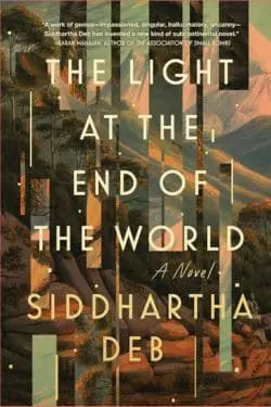 Top 10 Bestselling Books by Indian Authors in 2023 - The Light At the End Of The World by Siddhartha Deb