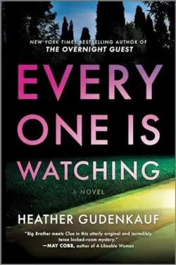 10 Most Anticipated Mystery Novels of March 2024 - Everyone Is Watching by Heather Gudenkauf